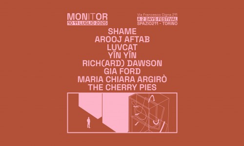 sPAZIO211 presenta Monitor, la prima edizione del festival estivo a Torino - 10 e 11 luglio 2025